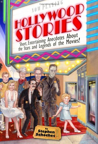 9780963897275: Hollywood Stories: Short, Entertaining Anecdotes about the Stars and Legends of the Movies!