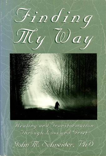 9780963898418: Finding My Way: Healing & Transformation Through Loss & Grief