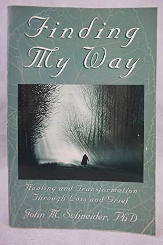 9780963898425: Finding My Way: Healing & Transformation Through Loss & Grief