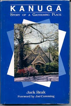 Imagen de archivo de Kanuga: Story of a gathering place a la venta por Montclair Book Center