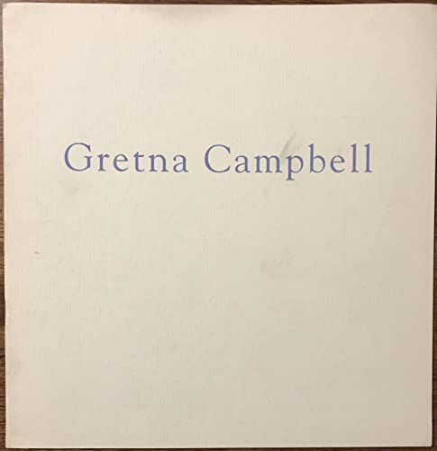 Beispielbild fr Gretna Campbell: Tibor de Nagy Gallery, February 3 through March 5, 1994 zum Verkauf von Hoosac River Books