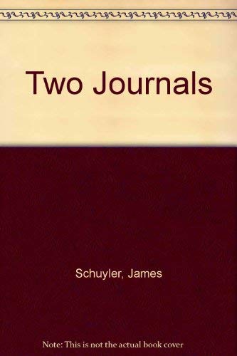 TWO JOURNALS (9780963903341) by Schuyler, James; Park, Darragh