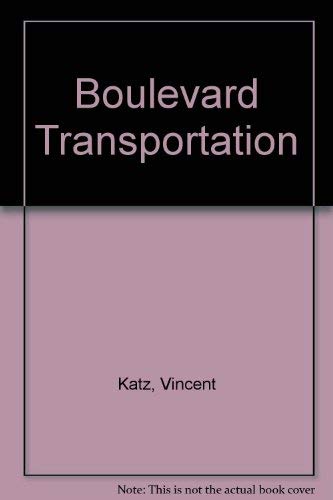 Boulevard Transportation (9780963903396) by Katz, Vincent; Burckhardt, Rudy