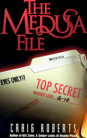Imagen de archivo de The Medusa File: Secret Crimes and Coverups of the U. S. Government a la venta por SecondSale