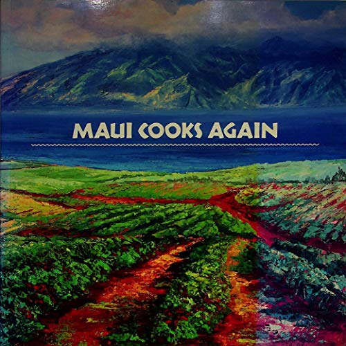9780963912008: Maui Cooks Again