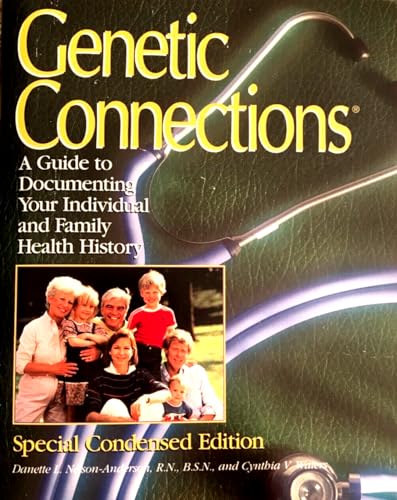 Beispielbild fr Genetic Connections: A Guide to Documenting Your Individual & Family Health History zum Verkauf von Wonder Book