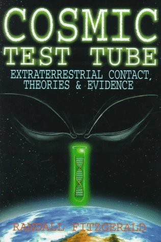 Stock image for Cosmic Test Tube: Extraterrestrial Contact, Theories & Evidence for sale by SecondSale