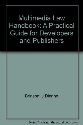 Imagen de archivo de Multimedia Law Handbook : A Practical Guide for Developers & Publishers a la venta por HPB-Red