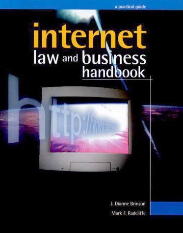 Stock image for Internet Law and Business Handbook: A Practical Guide for sale by Better World Books