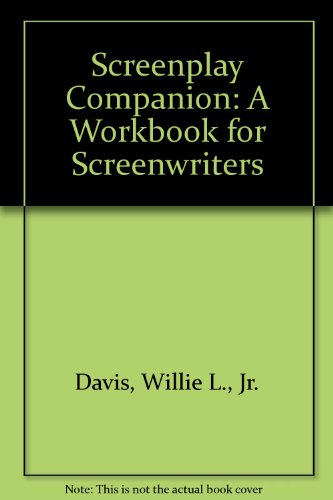 9780963917706: Screenplay Companion: A Workbook for Screenwriters