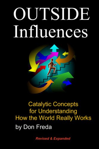 Stock image for Outside Influences: Catalytic Concepts for Understanding How the World Really Works for sale by Revaluation Books