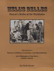 Stock image for Hell's Belles: Denver's Brides of the Multitudes with attention to Various Gamblers, Scoundrels, and Mountebanks and a Biography of Sam Howe, Frontier for sale by Chiefly Books