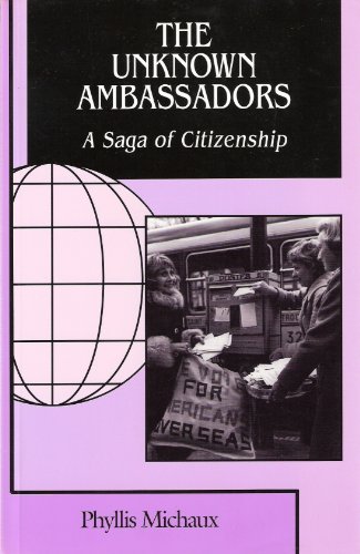 Stock image for The Unknown Ambassadors: A Saga of Citizenship for sale by Jane Atwood