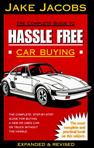 Beispielbild fr The Complete Guide to Hassle Free Car Buying zum Verkauf von Better World Books