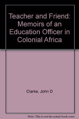 Beispielbild fr Memoirs of an Education Officer in Colonial Africa zum Verkauf von PickUp Books