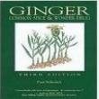 Ginger Common Spice and Wonder Drug {THIRD EDITION}