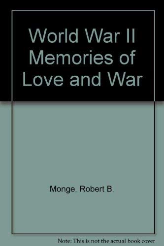 World War II Memories of Love and War