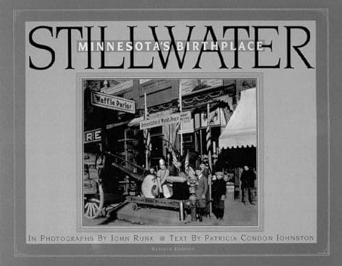 Stillwater: Minnesota's Birthplace.