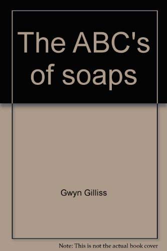 9780963936196: The ABC's of soaps: All you need for a career in daytime TV [Taschenbuch] by ...