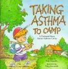 Stock image for Taking Asthma to Camp: A Fictional Story About Asthma Camp for sale by Once Upon A Time Books
