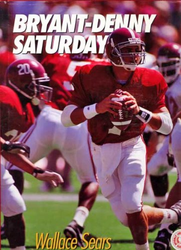 Stock image for Bryant-Denny Saturday for sale by Jean Blicksilver, Bookseller