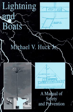 Stock image for Lightning and Boats: A Manual of Safety and Prevention for sale by Wonder Book