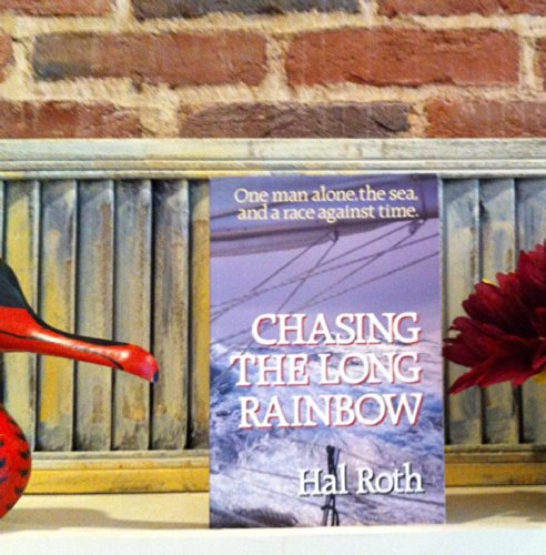 Beispielbild fr Chasing the Long Rainbow: The Drama of a Singlehanded Sailing Race Around the World zum Verkauf von SecondSale