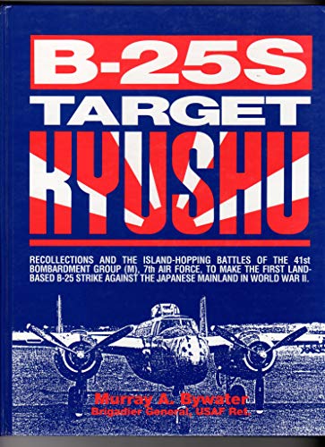 Stock image for B-25s, Target Kyushu for sale by The Book Garden