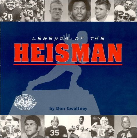 Stock image for Legends of the Heisman: Berwanger to Dayne 1935-1999 for sale by ThriftBooks-Dallas