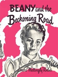 Beispielbild fr Beany and the Beckoning Road zum Verkauf von Mahler Books