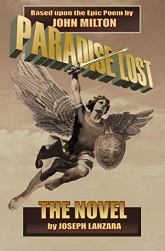 Stock image for Paradise Lost: The Novel: Based Upon The Epic Poem By John Milton for sale by Goodwill