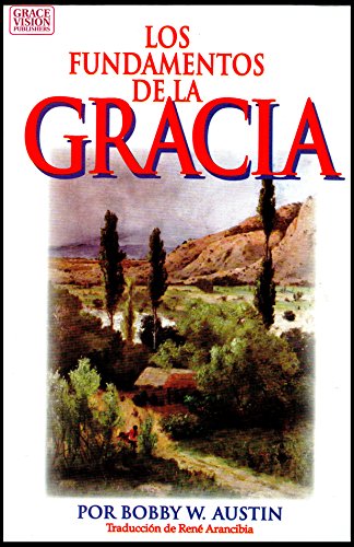 Imagen de archivo de Los Fundamentos De La Gracia a la venta por ThriftBooks-Dallas