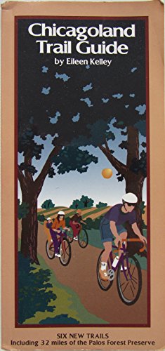 9780963968609: Chicagoland Trail Guide (Updated Edition)