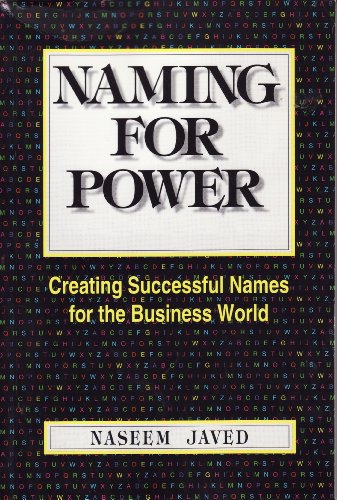 Naming For Power, Creating Successful Names for the Business World