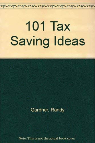 Beispielbild fr 101 Tax Saving Ideas zum Verkauf von ThriftBooks-Dallas