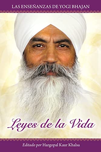 Stock image for Leyes de la Vida: Las enseanzas de Yogi Bhajan -Language: spanish for sale by GreatBookPrices