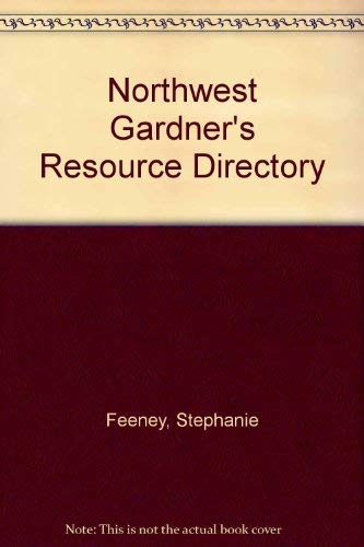 Stock image for Northwest Gardner's Resource Directory for sale by HPB-Emerald