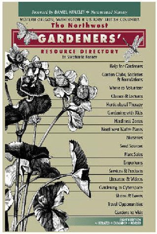 Imagen de archivo de The Northwest Gardeners' Resource Directory: Western Oregon, Washington & Visitors' British Columbia (8th Edition) a la venta por HPB-Emerald