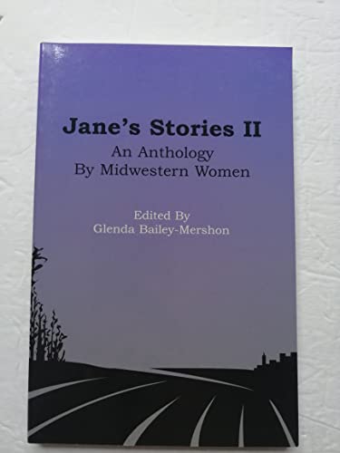 Imagen de archivo de Jane's Story II: An Anthology by Midwestern Women a la venta por ThriftBooks-Dallas
