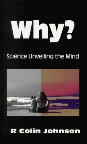 Why?: Science Unveiling the Mind.