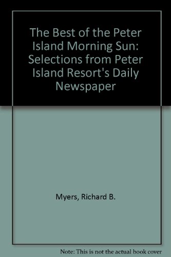 The Best of the Peter Island Morning Sun : Excerpts from Peter Island Resort's Daily Newspaper