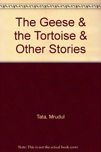 Beispielbild fr The Geese and the Tortoise and Other Stories zum Verkauf von Better World Books