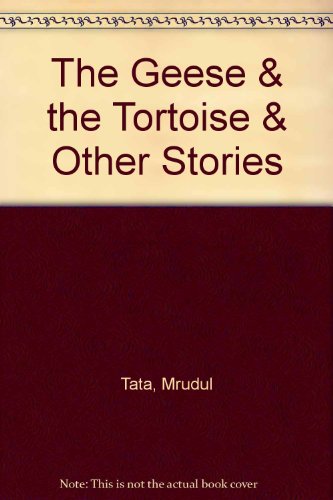 Stock image for The Geese and the Tortoise and Other Stories for sale by Better World Books