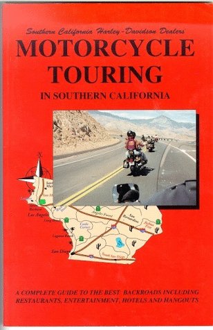 Beispielbild fr Southern California Harley-Davidson Dealers' Motorcycle Touring in Southern California zum Verkauf von West Coast Bookseller