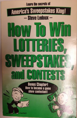 Imagen de archivo de How to Win Lotteries, Sweepstakes, and Contests a la venta por HPB Inc.