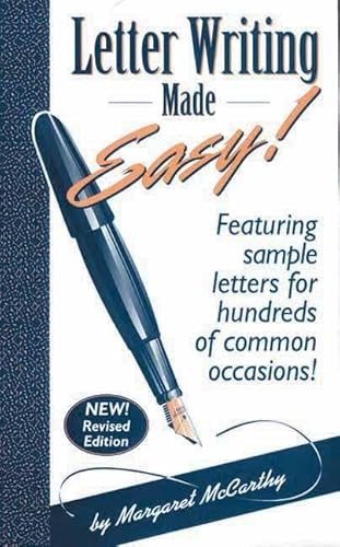 Beispielbild fr Letter Writing Made Easy!: Featuring Sample Letters for Hundreds of Common Occasions, New Revised Edition zum Verkauf von Wonder Book