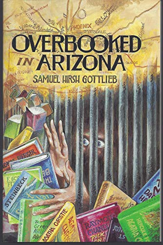 9780963996602: Overbooked in Arizona: A Novella