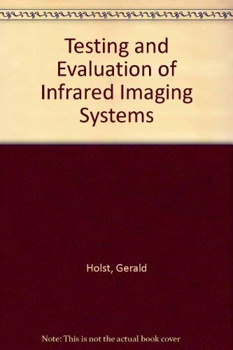 Imagen de archivo de Testing and Evaluation of Infrared Imaging Systems a la venta por Mr. Bookman