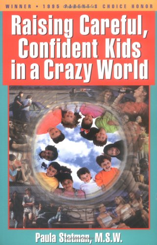 Beispielbild fr Raising Careful, Confident Kids in a Crazy World zum Verkauf von NEPO UG