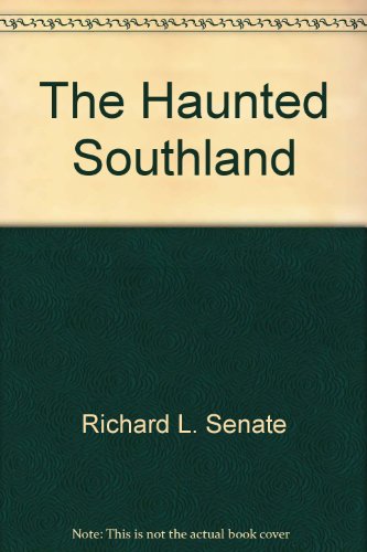 Stock image for The Haunted Southland for sale by ThriftBooks-Atlanta